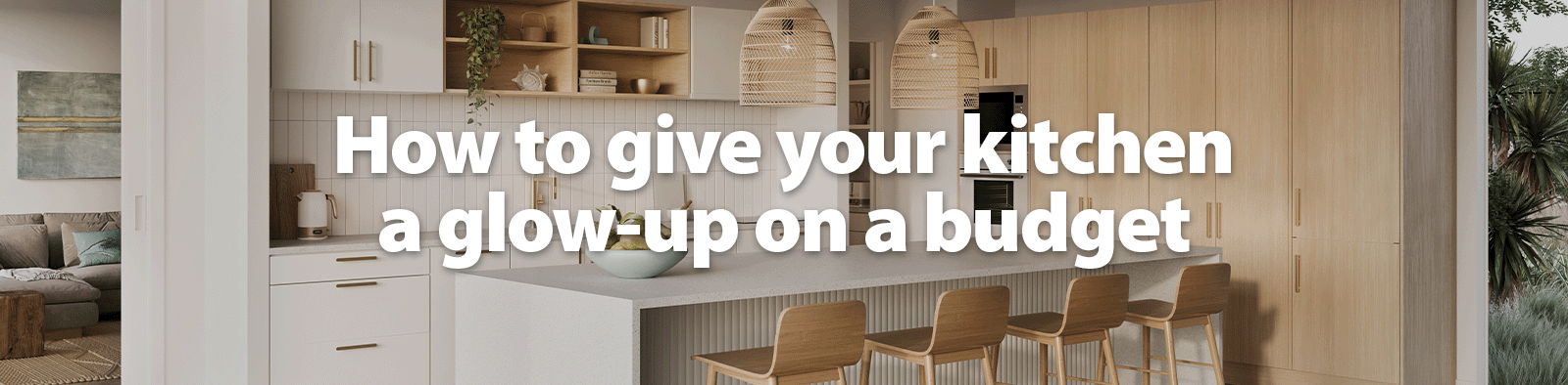 How to give your kitchen a glow-up on a budget
