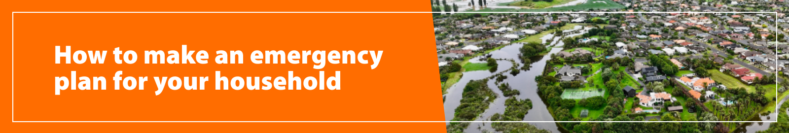 How to make an emergency plan for your household