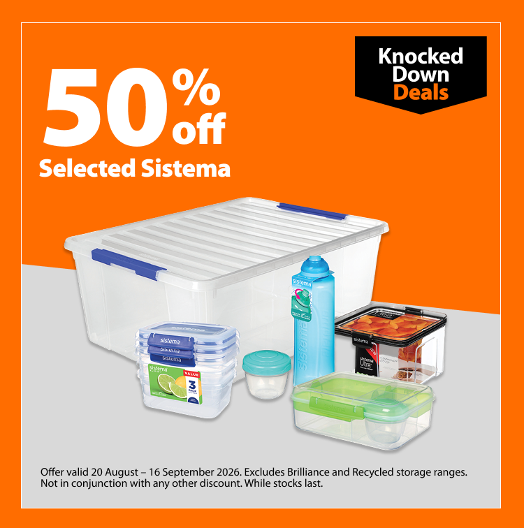 Selected Sistema, 50% off. Knocked Down Deals offer valid 20 August – 16 September 2026. Excludes Brilliance and Recycled storage ranges. Not in conjunction with any other discount. While stocks last.