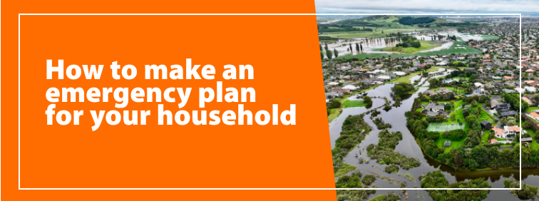How to make an emergency plan for your household