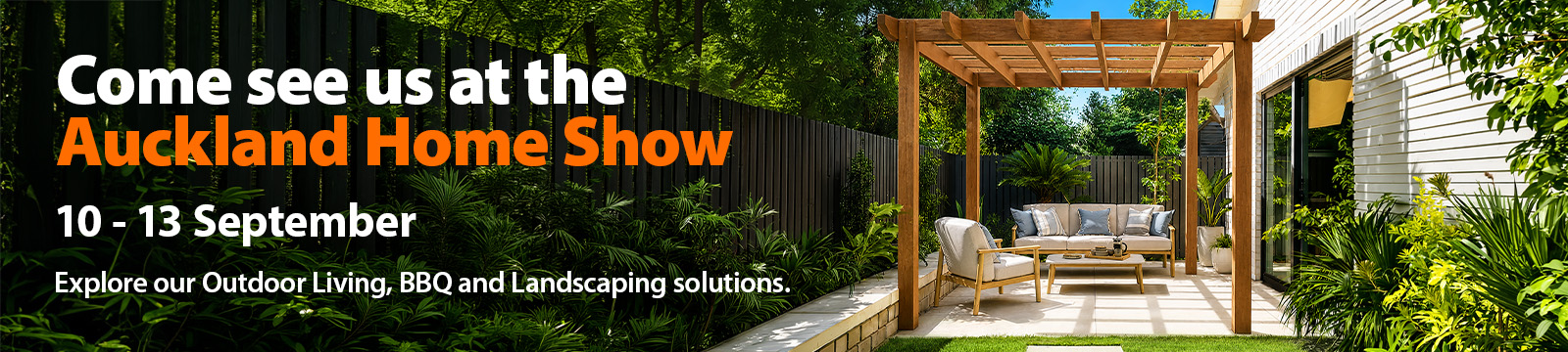 Come see us at the Auckland Home Show | 10 - 13 September 2026