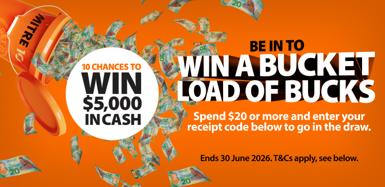 Be in to WIN a Bucket Load of Bucks - 10 chances to win $5,000 in cash!