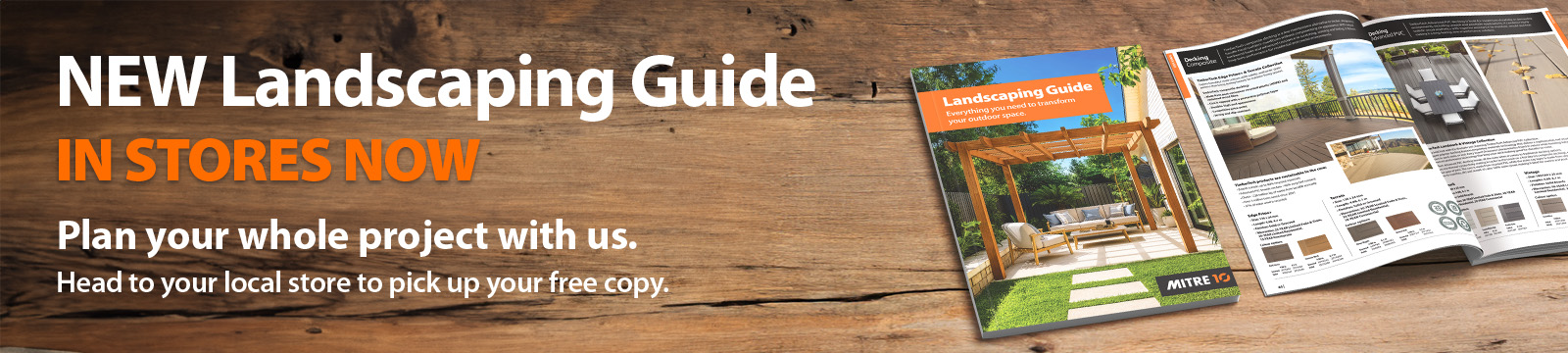 NEW Landscaping Guide in stores now - Head to your local store to pick up your free copy.