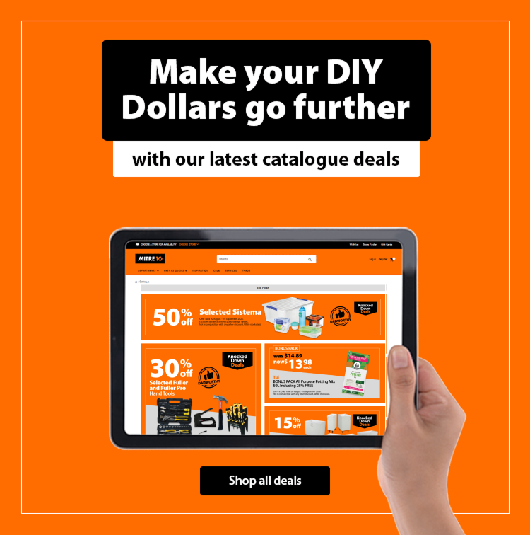 Make your DIY dollars go further with our latest catalogue deals