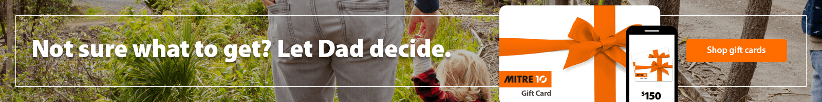 Not sure what to get? Let Dad decide