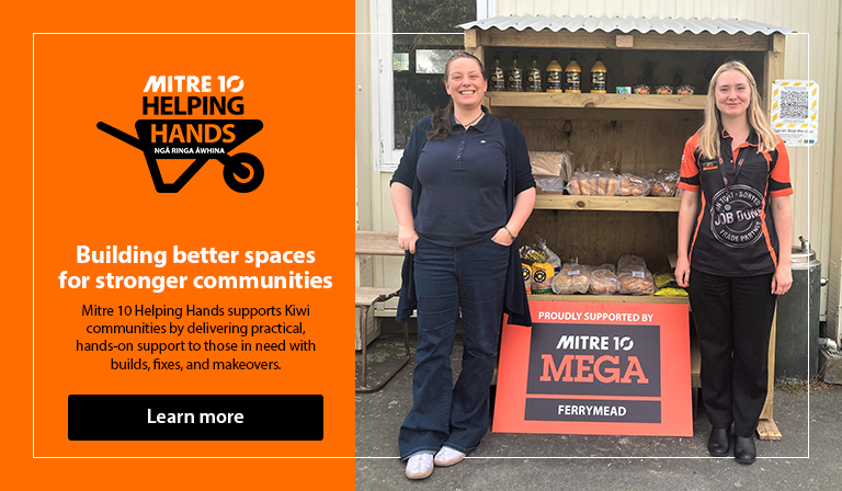 Helping Hands. Mitre 10 Helping Hands supports Kiwi communities by delivering practical, hands-on support to those in need with builds, fixes, and makeovers.