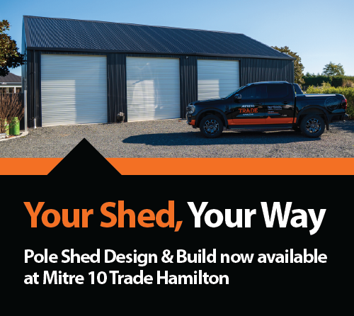Your Shed, Your Way - Pole Shed Design & Build now available at Mitre 10 Trade Hamilton