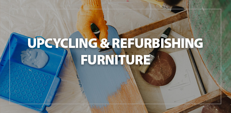 Upcycling & Refurbishing furniture Upcycling & Refurbishing furniture