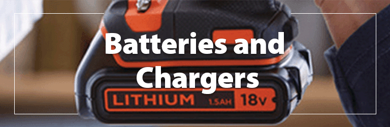 A heading 'Batteries & Chargers' accompanied by an image of a Black+Decker 18V battery