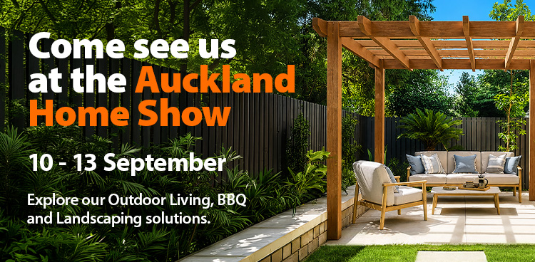 Come see us at the Auckland Home Show | 10 - 13 September 2026