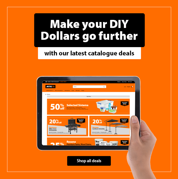 Make your DIY Dollars go further with our latest catalogue deals