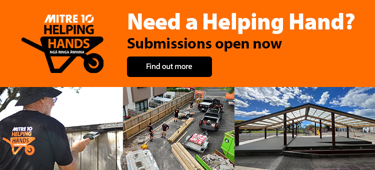 Need a Helping Hand? Submissions now open | Mitre 10 Helping Hands