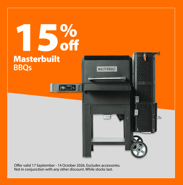 Masterbuilt BBQs, 15% off. Offer valid 17 September – 14 October 2026. Excludes accessories. Not in conjunction with any other discount. While stocks last. Masterbuilt BBQs, 15% off. Offer valid 17 September – 14 October 2026. Excludes accessories. Not in conjunction with any other discount. While stocks last.
