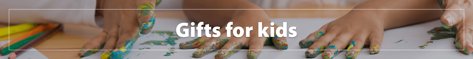 Gifts For Kids