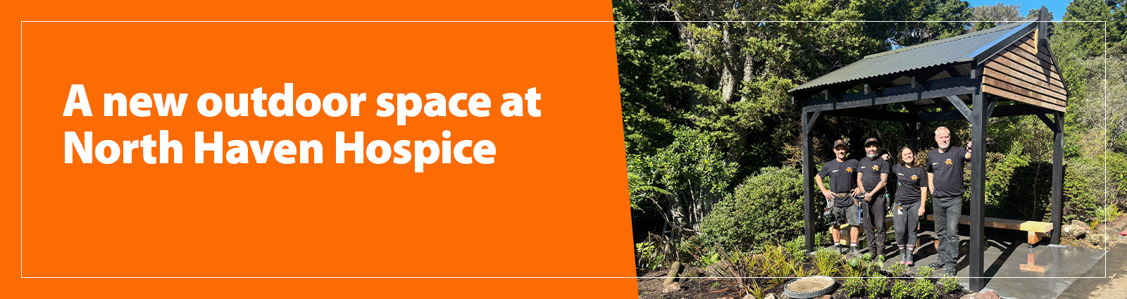 North Haven Hospice provides palliative care to their community. Mitre 10 MEGA Whangārei lent a Helping Hand, completing new outdoor spaces for patients and whānau