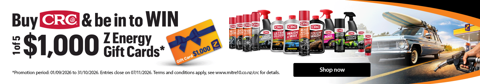 Be in to win 1 of 5 $1,000 Z Energy Gift Cards when you buy any CRC Car Care product
