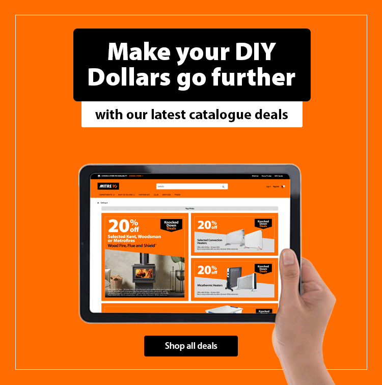 Make your DIY Dollars go further with our latest catalogue deals