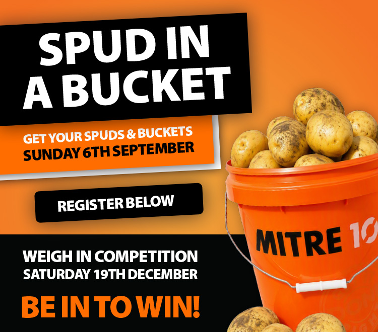 Spud in a Bucket Competition - Mitre 10 MEGA Ferrymead & Prestons