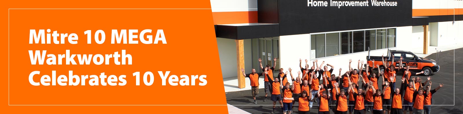 Mitre 10 MEGA Warkworth Celebrates 10 Years