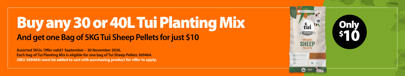 Buy any 30 or 40L Tui Planting Mix And get one Bag of 5KG Tui Sheep Pellets for just $10