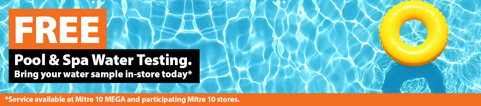 Pool and Spa FREE Water Testing at Participating Mitre 10 Stores
