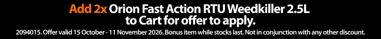 Add 2x Orion Fast Action RTU Weedkiller 2.5L to Cart for offer to apply.