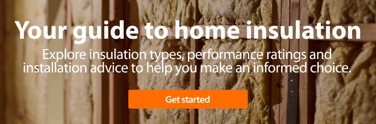 Your guide to home insulation
