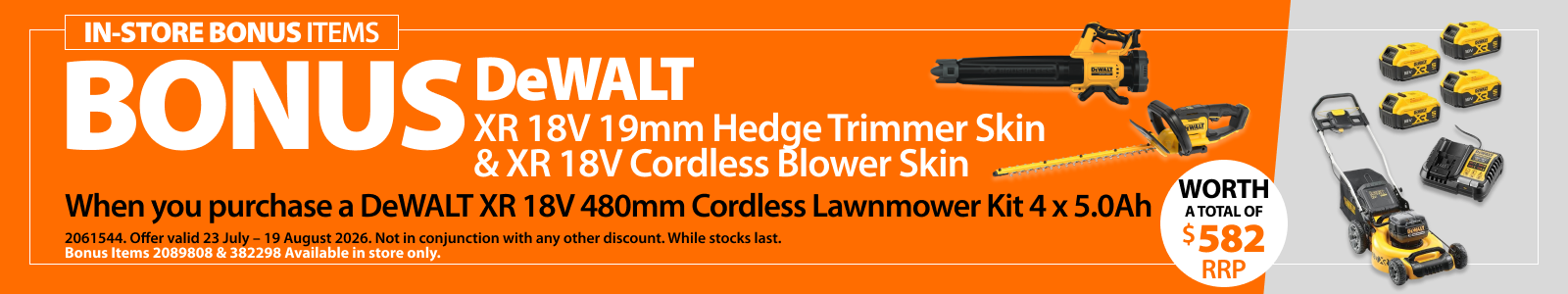 DeWALT XR 18V 480mm Cordless Lawnmower Kit 4 x 5.0Ah. Bonus offer includes DeWALT XR 18V 19mm Hedge Trimmer Skin and XR 18V Cordless Blower Skin, worth a total of $582 RRP.