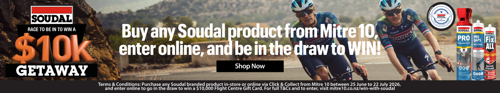 Buy any Soudal product from Mitre 10, enter online, and be in the draw to WIN!