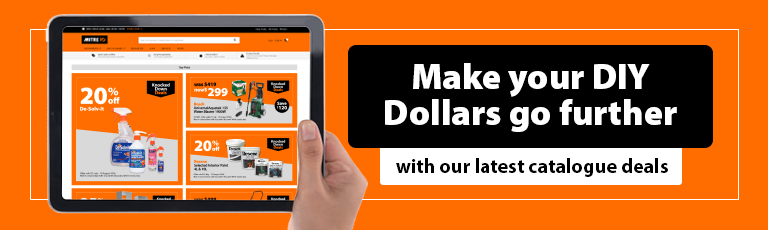Make your DIY dollars go further with our latest catalogue deals